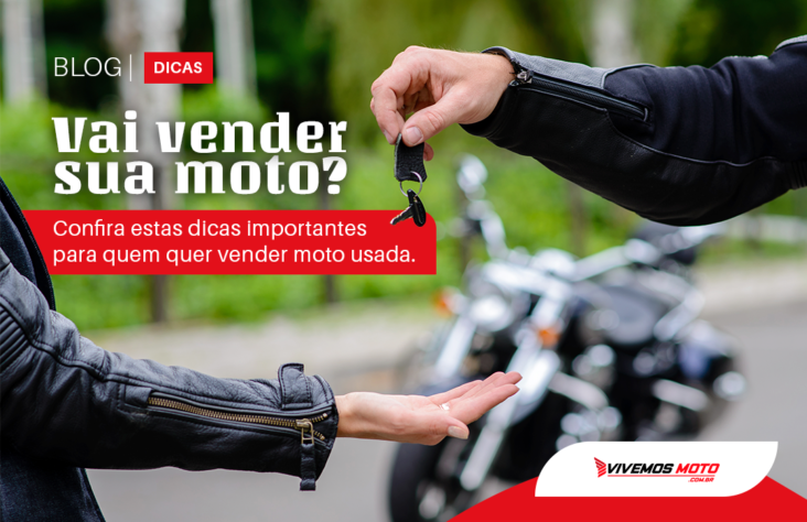 Capa - Vai vender sua moto? Dicas importantes para quem quer vender moto usada | Blog da Vivemos Moto