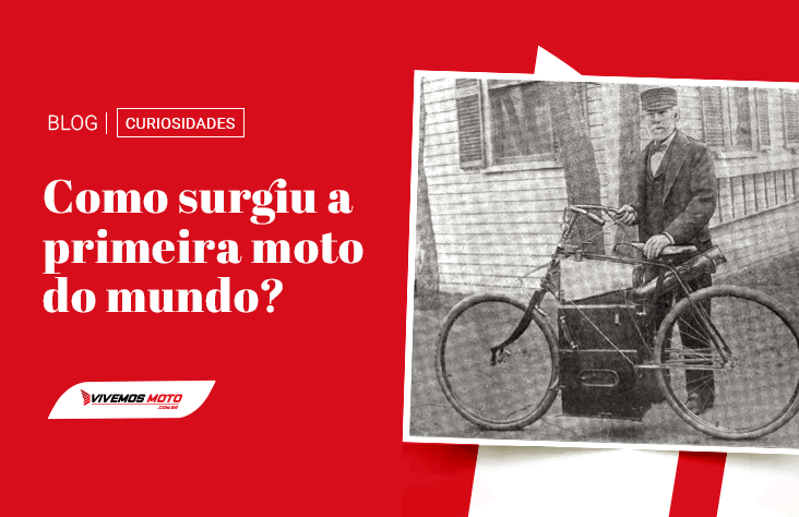 Como surgiu a primeira moto do mundo?